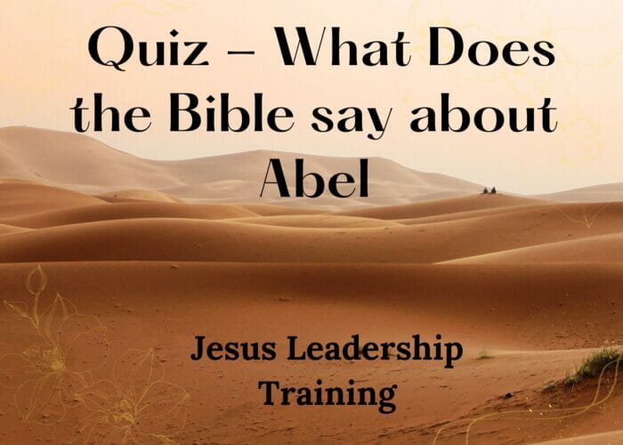 Quiz - What Does the Bible say about Abel