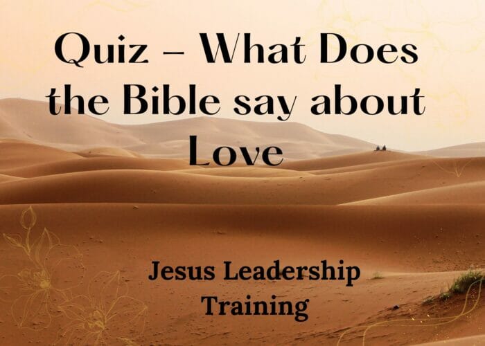 Quiz - What Does the Bible say about Love
