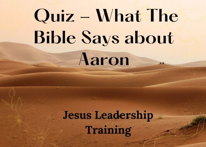 Quiz - What The Bible Says about Aaron