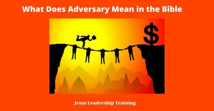 What Does Adversary Mean in the Bible