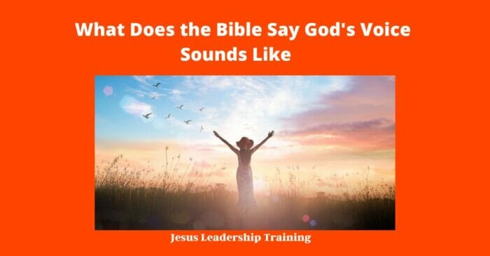 What Does the Bible Say God's Voice Sounds Like