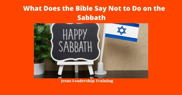 What Does the Bible Say Not to Do on the Sabbath