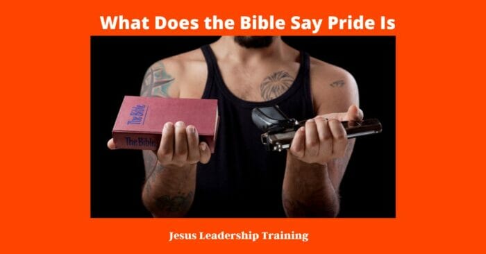 What Does the Bible Say Pride Is 