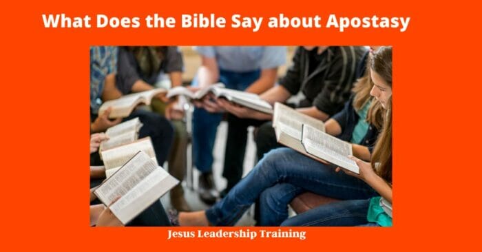 What Does the Bible Say about Apostasy