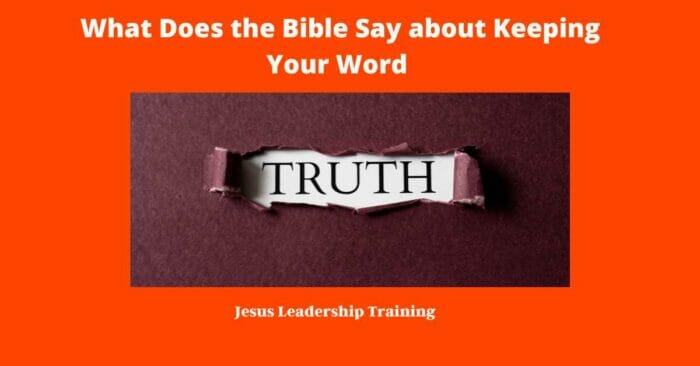 What Does the Bible Say about Keeping Your Word