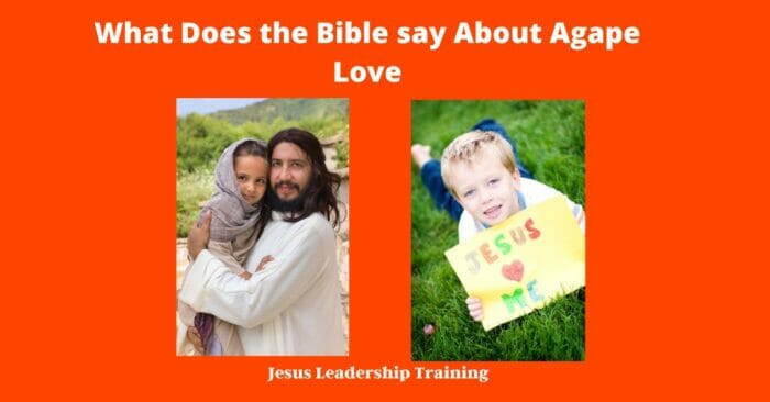 What Does the Bible say About Agape Love