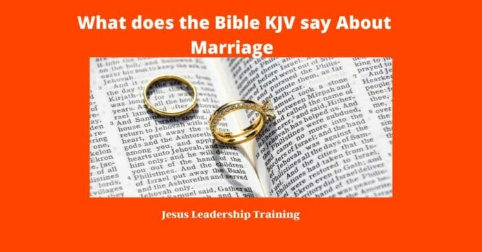 What does the Bible KJV say About Marriage
