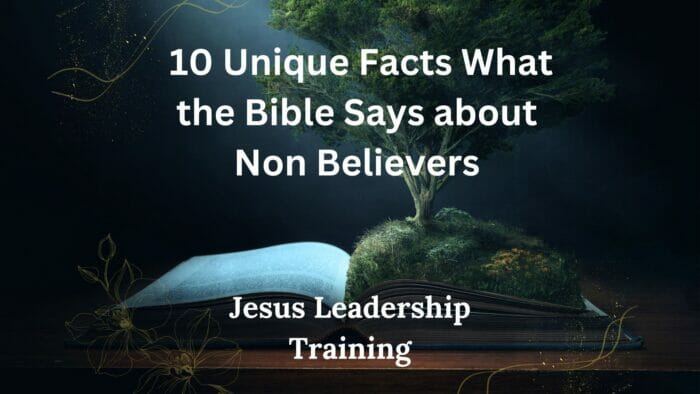 10 Unique Facts What the Bible Says about Non Believers