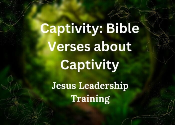 Captivity Bible Verses about Captivity