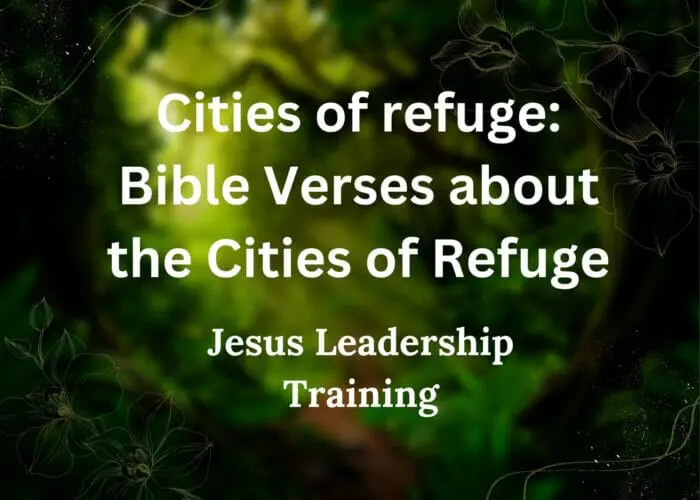 Cities of refuge: Bible Verses about the Cities of Refuge