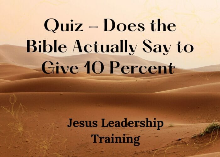 Quiz - Does the Bible Actually Say to Give 10 Percent