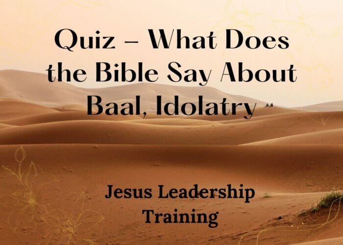 Quiz - What Does the Bible Say About Baal, Idolatry
