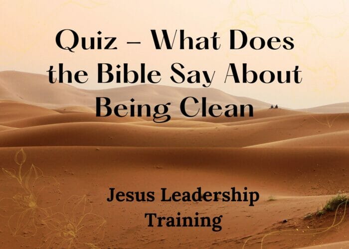 Quiz - What Does the Bible Say About Being Clean