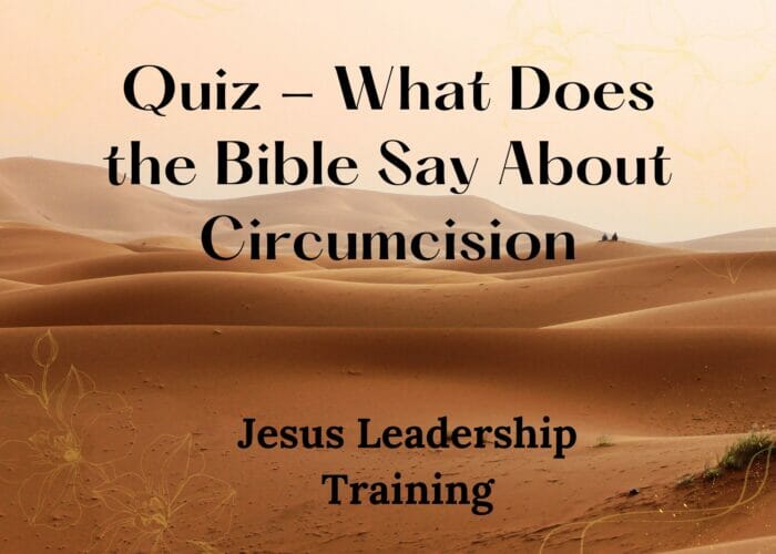 Quiz - What Does the Bible Say About Circumcision