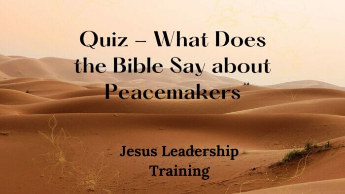 Quiz - What Does the Bible Say about Peacemakers