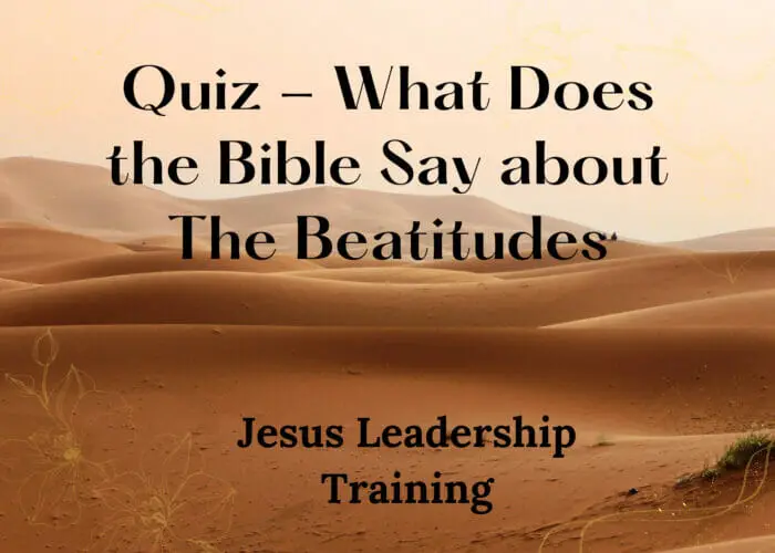 Quiz - What Does the Bible Say about The Beatitudes