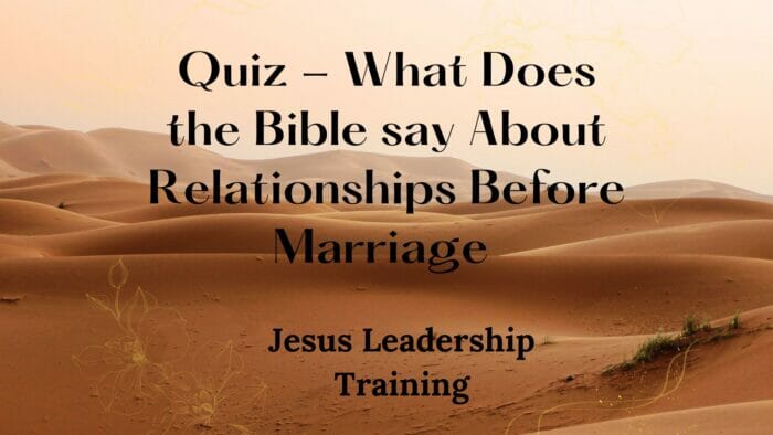 Quiz What Does the Bible say About Relationships Before Marriage