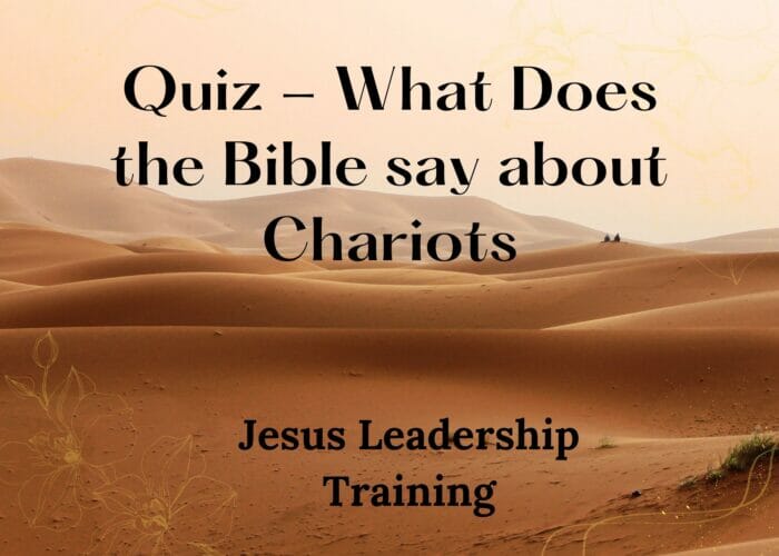 Quiz - What Does the Bible say about Chariots