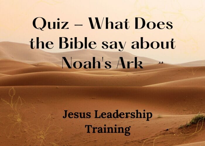 Quiz - What Does the Bible say about Noah's Ark