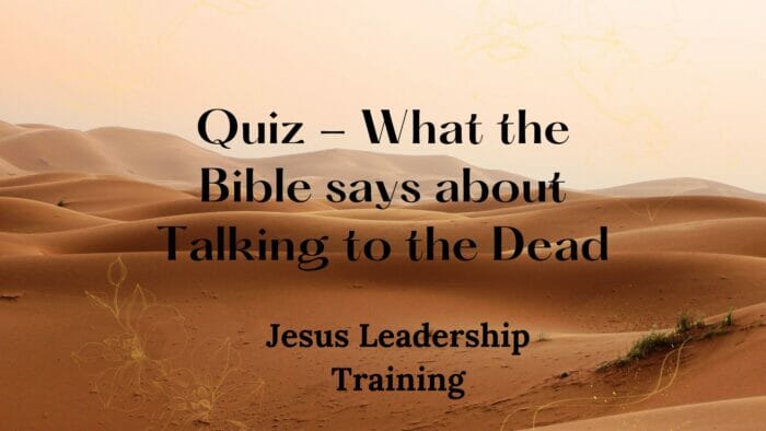 Quiz - What the Bible says about Talking to the Dead