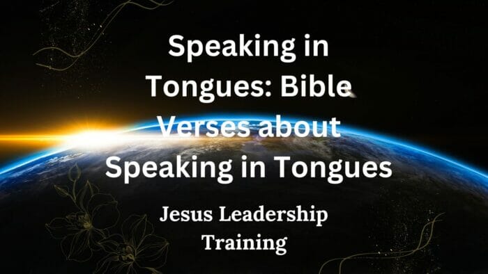 Speaking in Tongues Bible Verses about Speaking in Tongues