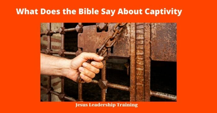 What Does the Bible Say About Captivity