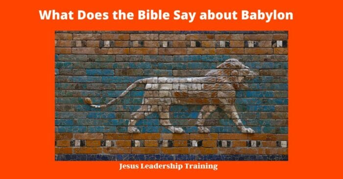 What Does the Bible Say about Babylon
