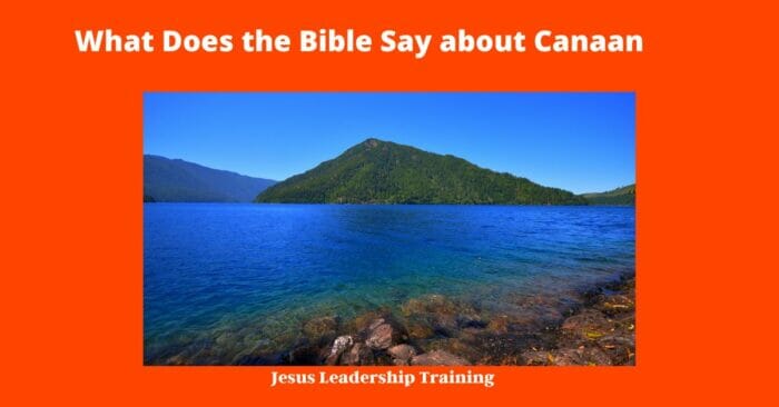 What Does the Bible Say about Canaan