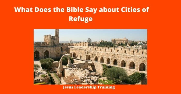 What Does the Bible Say about Cities of Refuge