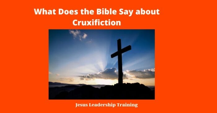 What Does the Bible Say about Crucifixion 