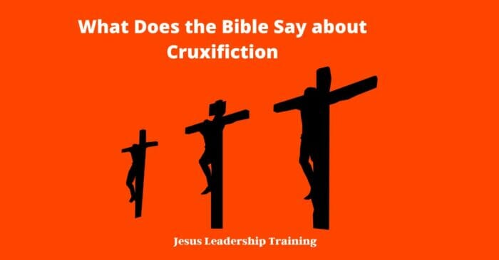 What Does the Bible Say about Cruxifiction
