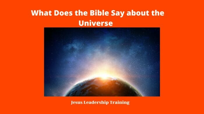 What Does the Bible Say about the Universe