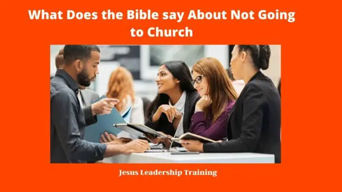 What Does the Bible say About Not Going to Church