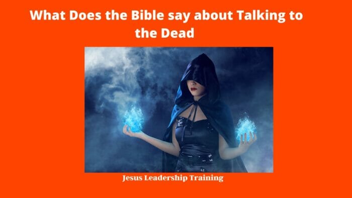 What Does the Bible say about Talking to the Dead