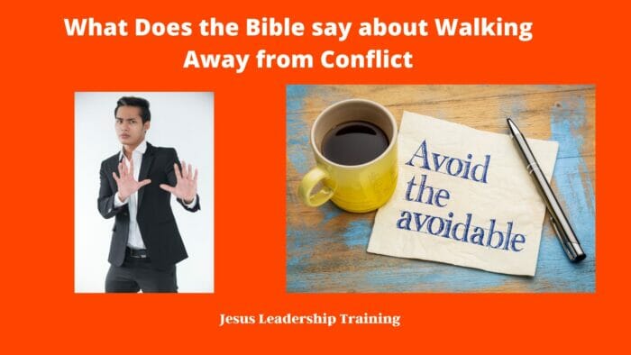 What Does the Bible say about Walking Away from Conflict