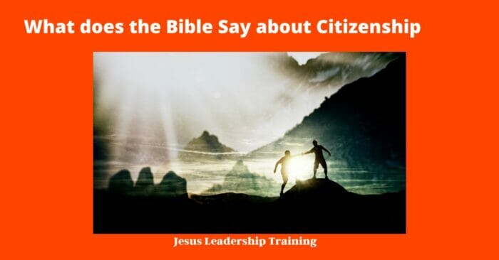 What does the Bible Say about Citizenship