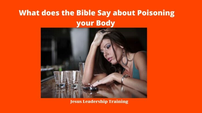 What does the Bible Say about Poisoning your Body