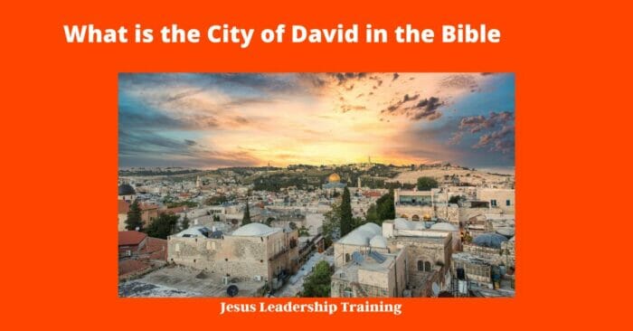 What is the City of David in the Bible