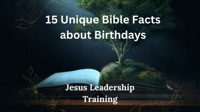 15 Unique Bible Facts about Birthdays