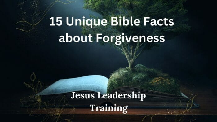 15 Unique Bible Facts about Forgiveness