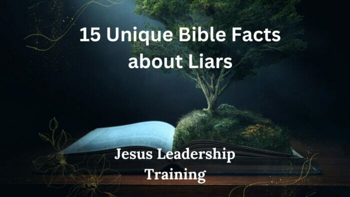 15 Unique Bible Facts about Liars