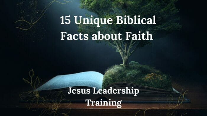15 Unique Biblical Facts about Faith