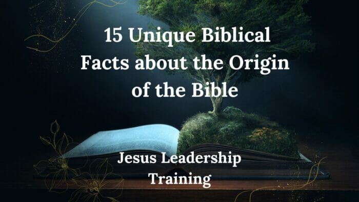 15 Unique Biblical Facts about the Origin of the Bible