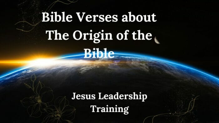 Bible Verses about The Origin of the Bible