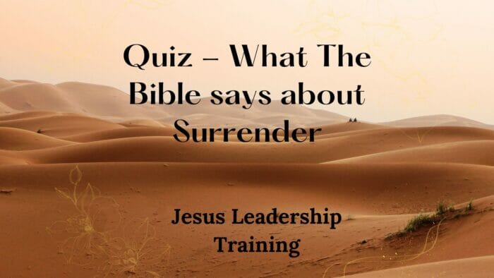 Quiz - What The Bible says about Surrender