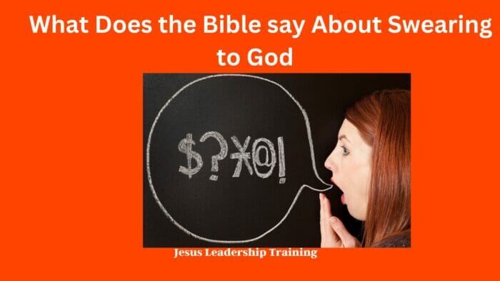 What Does the Bible say About Swearing to God