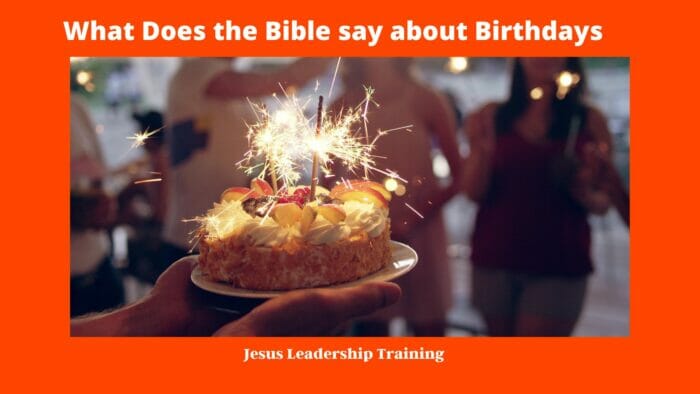 What Does the Bible say about Birthdays