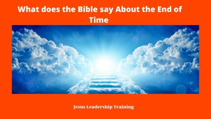 What does the Bible say About the End of Time