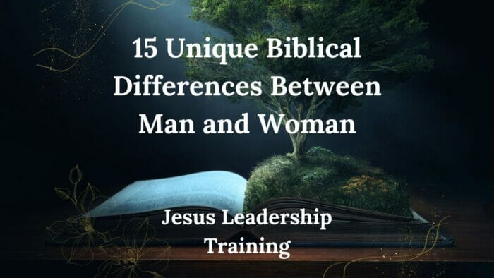 15 Unique Biblical Differences Between Man and Woman