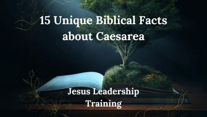 15 Unique Biblical Facts about Caesarea